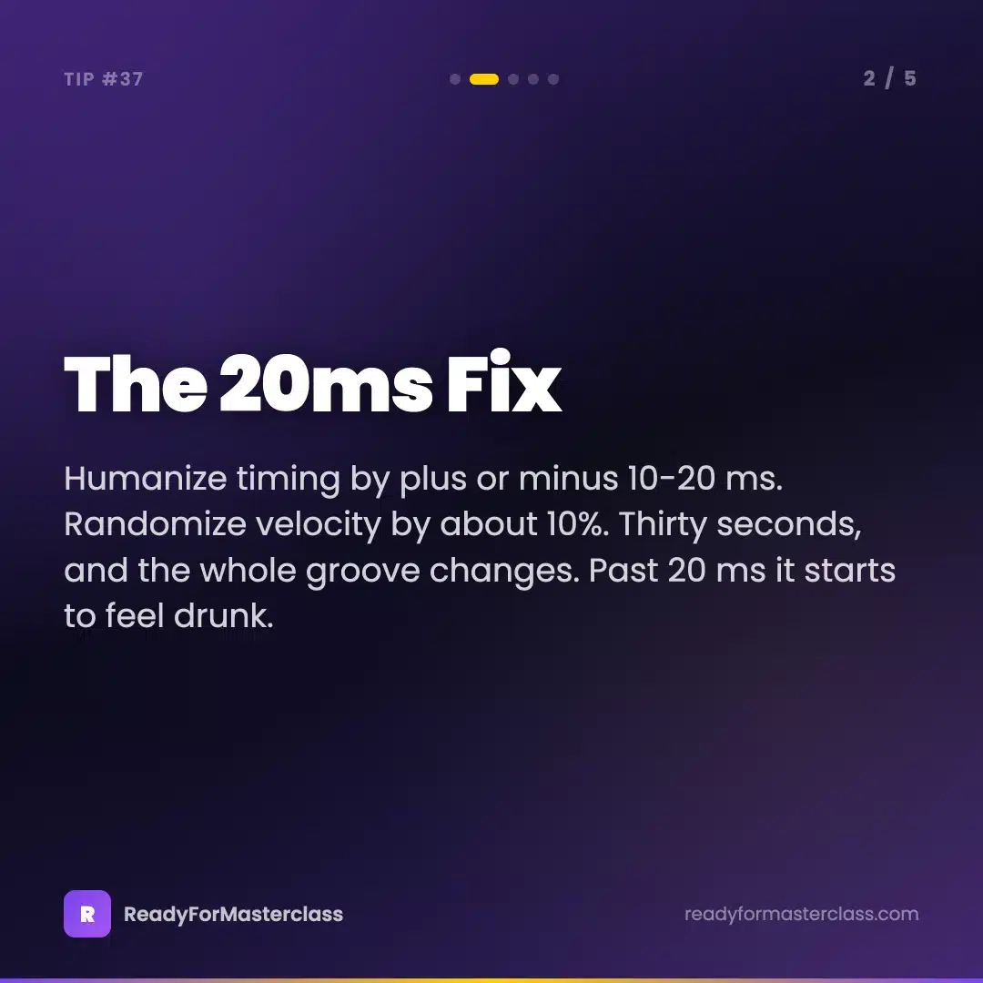 Trance Tip 37 slide 2 - Humanize hi-hat timing by 10 to 20 ms and randomize velocity by 10 percent