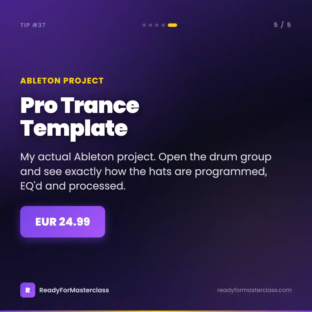 Trance Tip 37 slide 5 - Pro Trance Template by ReOrder, the full Ableton project